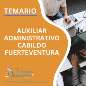 Temario auxiliar Administrativo Cabildo de Fuerteventura