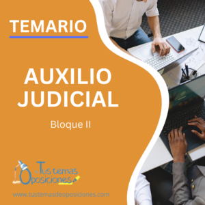 Temario auxilio judicial - bloque II